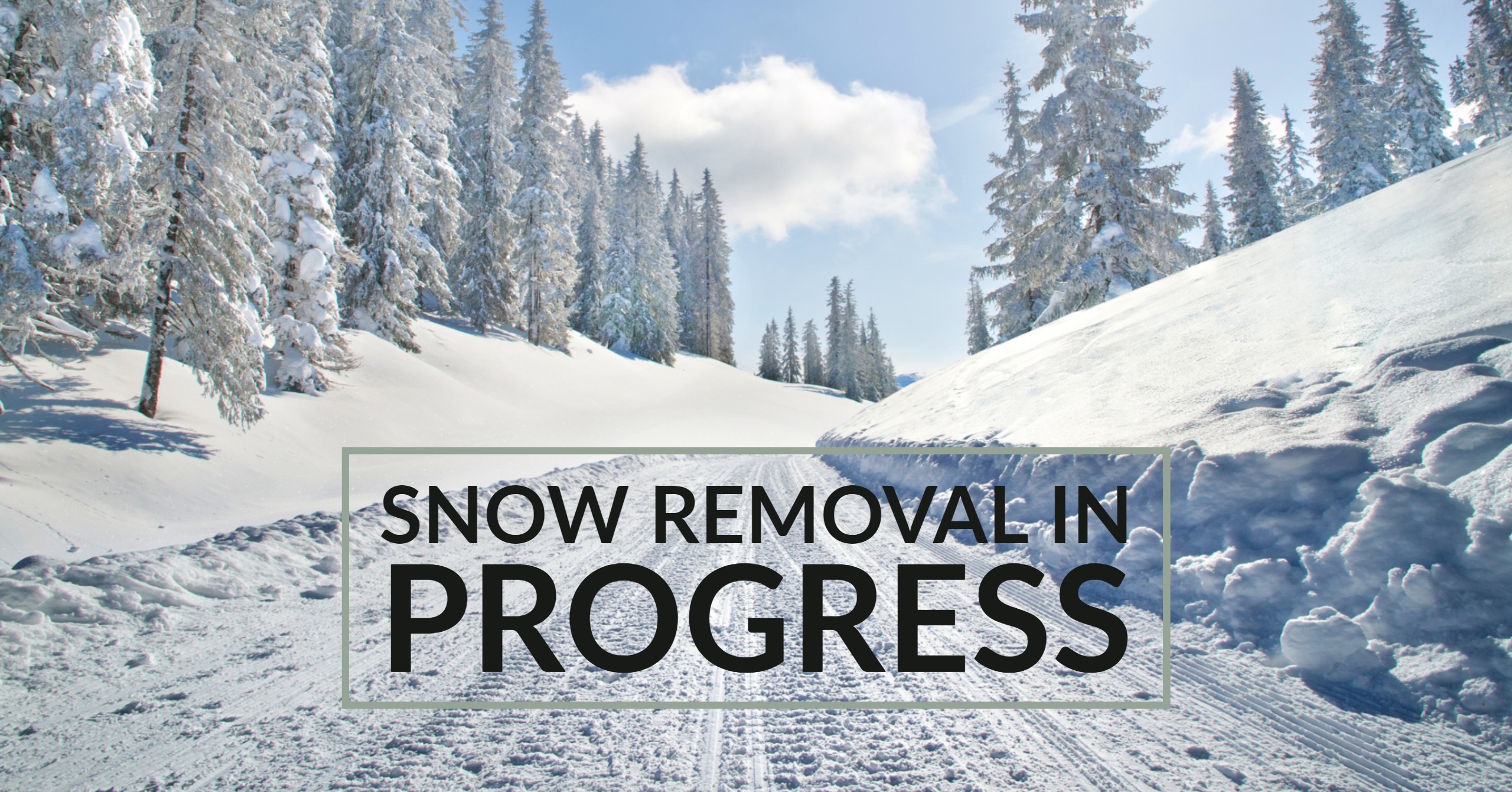 Snow Removal in Progress graphic